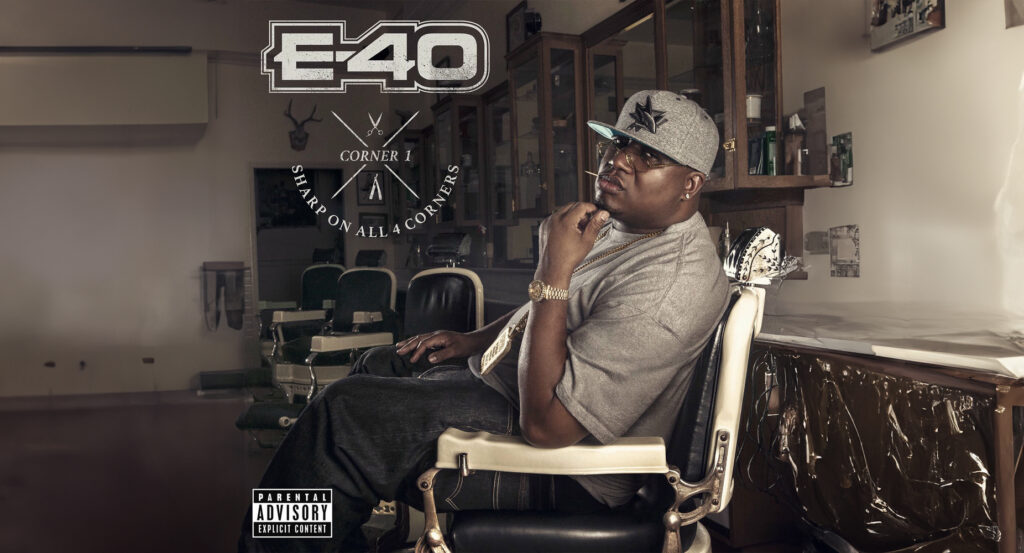 E-40 - Sharp On All 4 Corners Corner 1