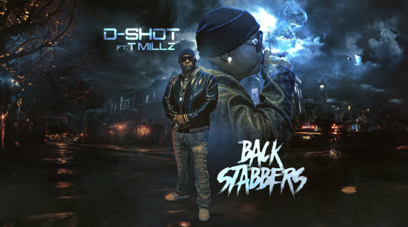 D-Shot - Back Stabbers