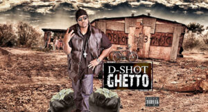 D-Shot - Ghetto