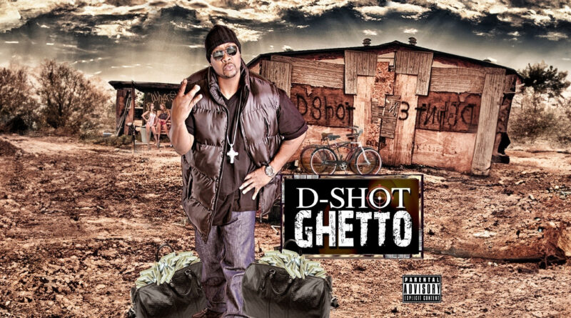D-Shot - Ghetto