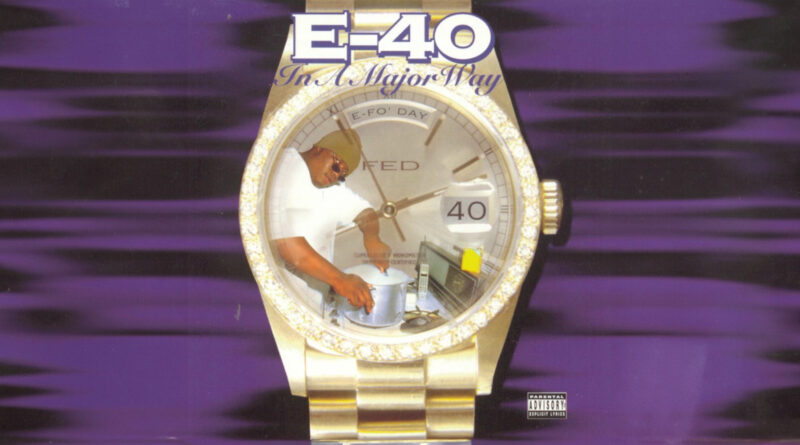 E-40 - In A Major Way