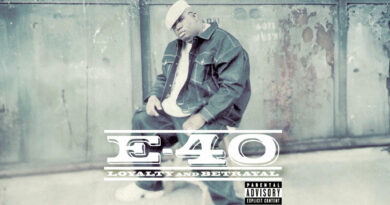 E-40 - Loyalty & Betrayal