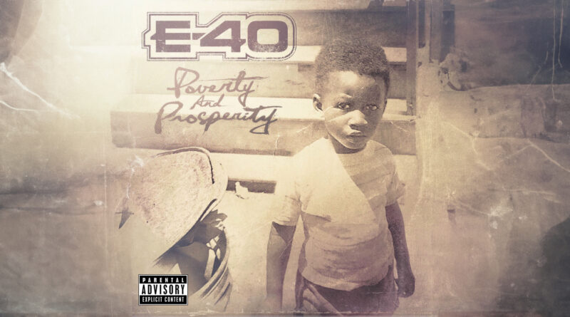 E-40 - Poverty And Prosperity