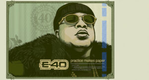 E-40 - Practice Makes Paper