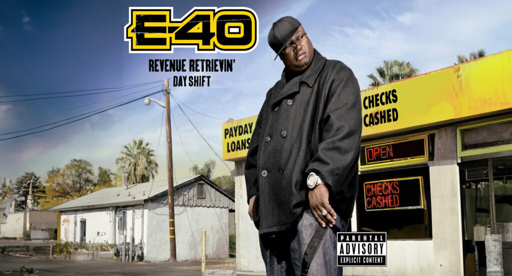 E-40 - Revenue Retrievin' Day Shift