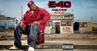 E-40 - Revenue Retrievin' Overtime Shift