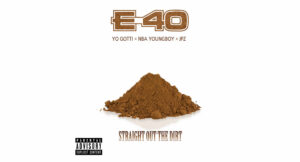 E-40 - Straight Out The Dirt