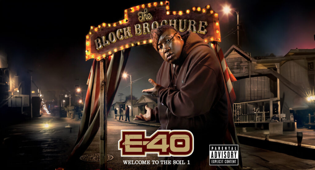 E-40 - The Block Brochure Welcome To The Soil 1