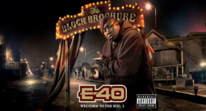 E-40 - The Block Brochure Welcome To The Soil 1