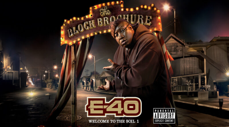 E-40 - The Block Brochure Welcome To The Soil 1