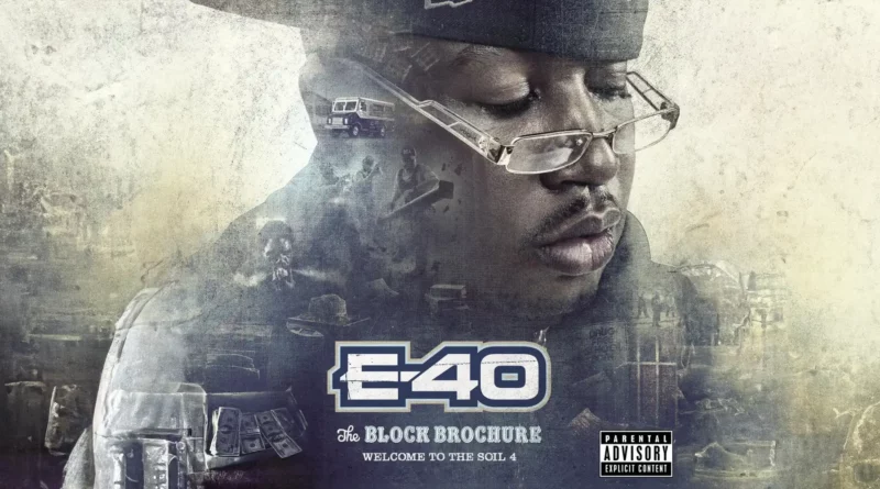 E-40 - The Block Brochure Welcome To The Soil 4