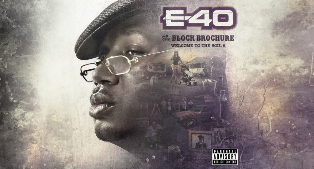 E-40 - The Block Brochure Welcome To The Soil 6