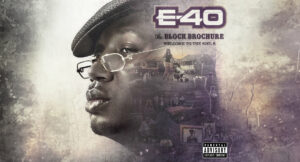 E-40 - The Block Brochure Welcome To The Soil 6