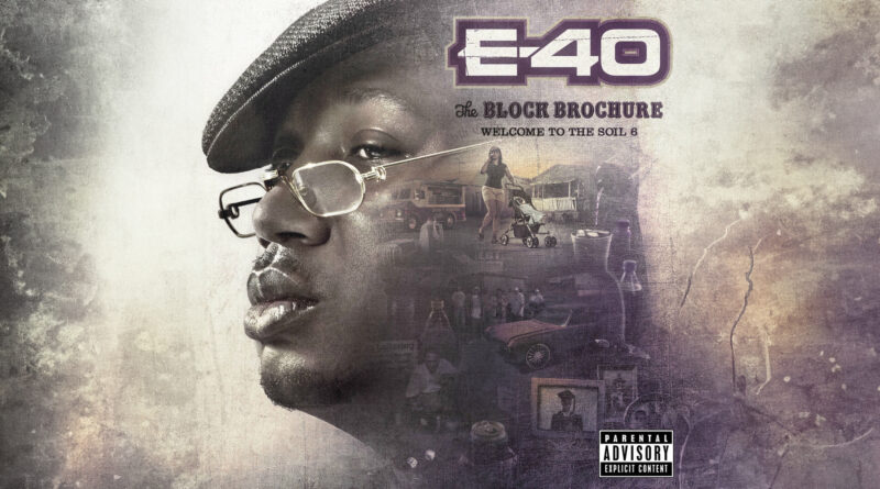 E-40 - The Block Brochure Welcome To The Soil 6
