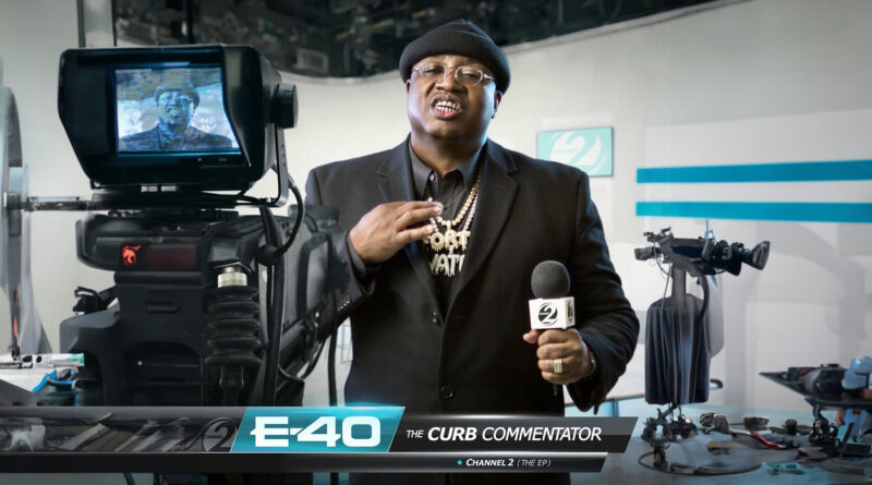 E-40 - The Curb Commentator Channel 2 EP