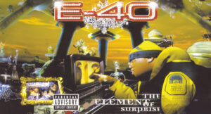 E-40 - The Element Of Surprise