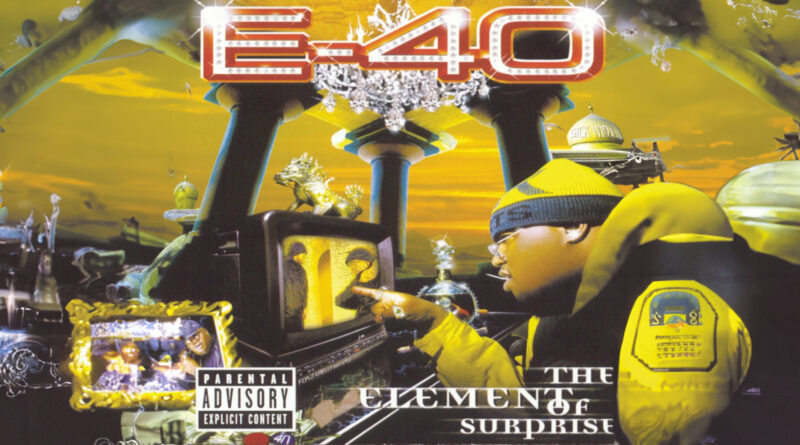 E-40 - The Element Of Surprise