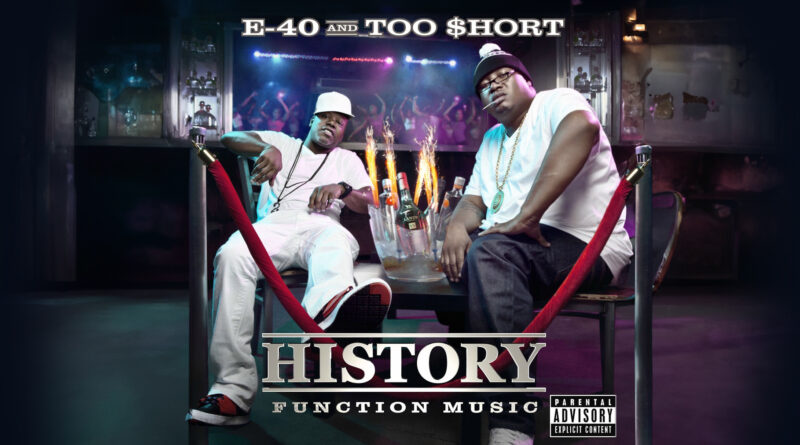 E-40 & Too $hort - History Function Music
