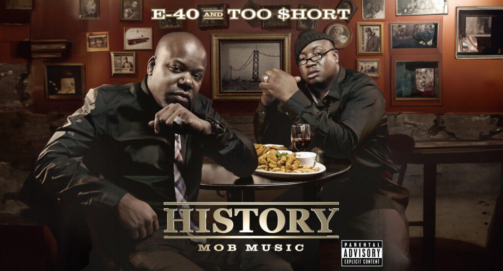 E-40 & Too $hort - History Mob Music