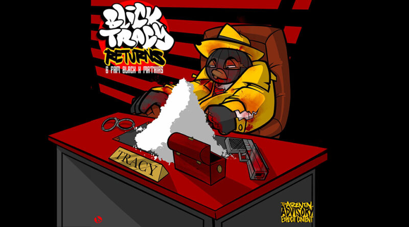 G Fam Black & Mathias (of CLOAQxDAGGER) - Blick Tracy Returns