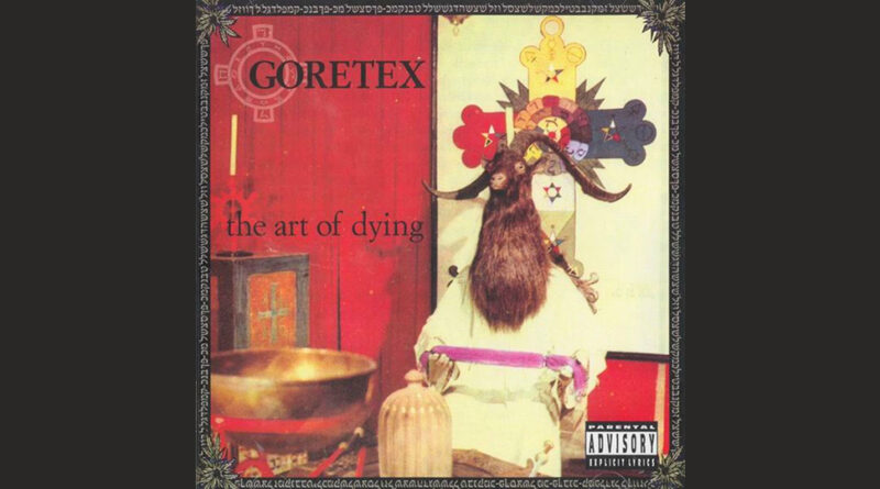Goretex - The Art Of Dying
