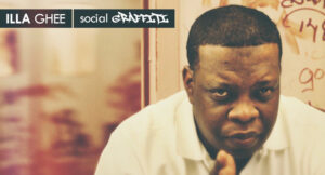 ILLA GHEE - Social Graffiti