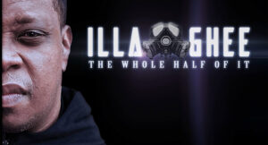 ILLA GHEE - The Whole Half of It