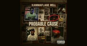 Kammaflage Rell - Probable Cause