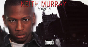 Keith Murray - Enigma