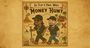 Lil Flip & Paul Wall - Money Hunt