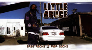 Little Bruce - Base Rocks 2 Pimp Socks