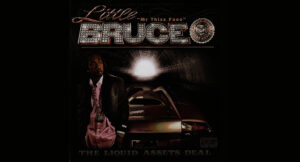 Little Bruce - The Liquid Assets Deal