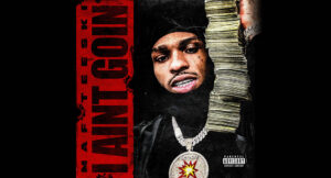 MAF Teeski - I Ain't Goin