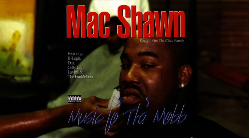 Mac Shawn - Music Fo Tha' Mobb