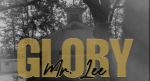 Mr. Lee713 - Glory