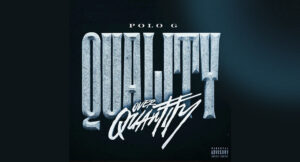 Polo G - Quality Over Quantity