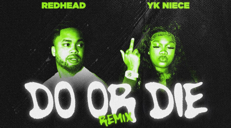 RedHead - Do or Die [Remix]