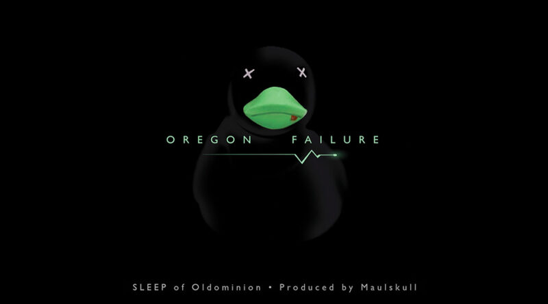 Sleep Of Oldominion - Oregon Failure