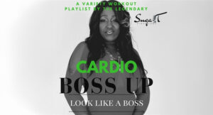 Suga-T - Cardio Boss Up