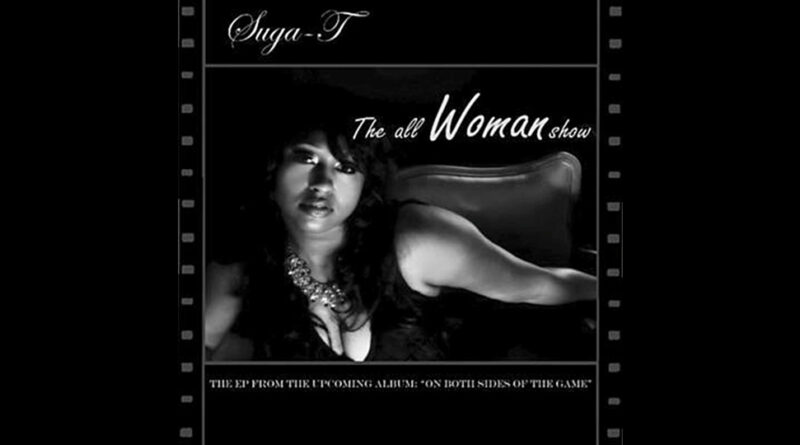 Suga-T - The All Woman Show
