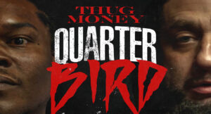 THUGMONEY - Quarter Bird