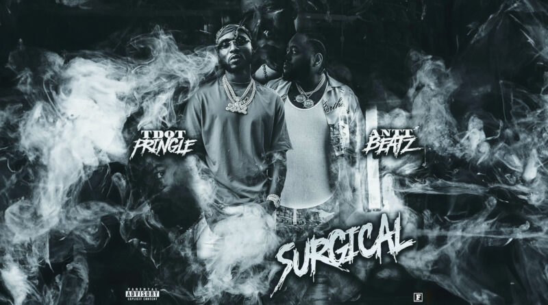 Tdot Pringle & Antt Beatz - Surgical