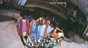 The Afros - Kickin' Afrolistics