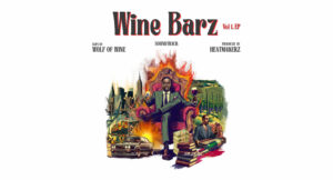 Wolf Of Wine - Wine Barz For The Love, Vol. 1 Soundtrack