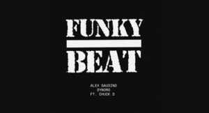Alex Gaudino & Dynoro - Funky Beat