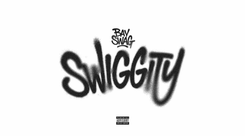 Bay Swag - Swiggity