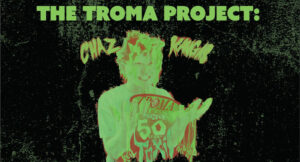 Chaz Kangas, J57 & Bald Halfwit - The Troma Project 50 Years of Reel Fan-Toxic Hip-Hop