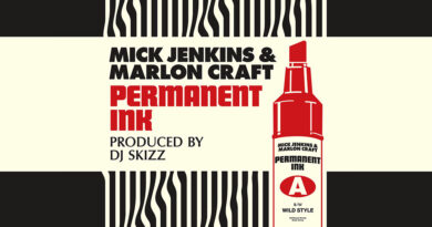 DJ Skizz & Marlon Craft - Permament Ink Feat Mick Jenkins