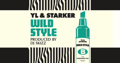 DJ Skizz, YL & STARKER - Wild Style