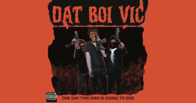 Dat Boi Vic - One Day This War Is Going to End